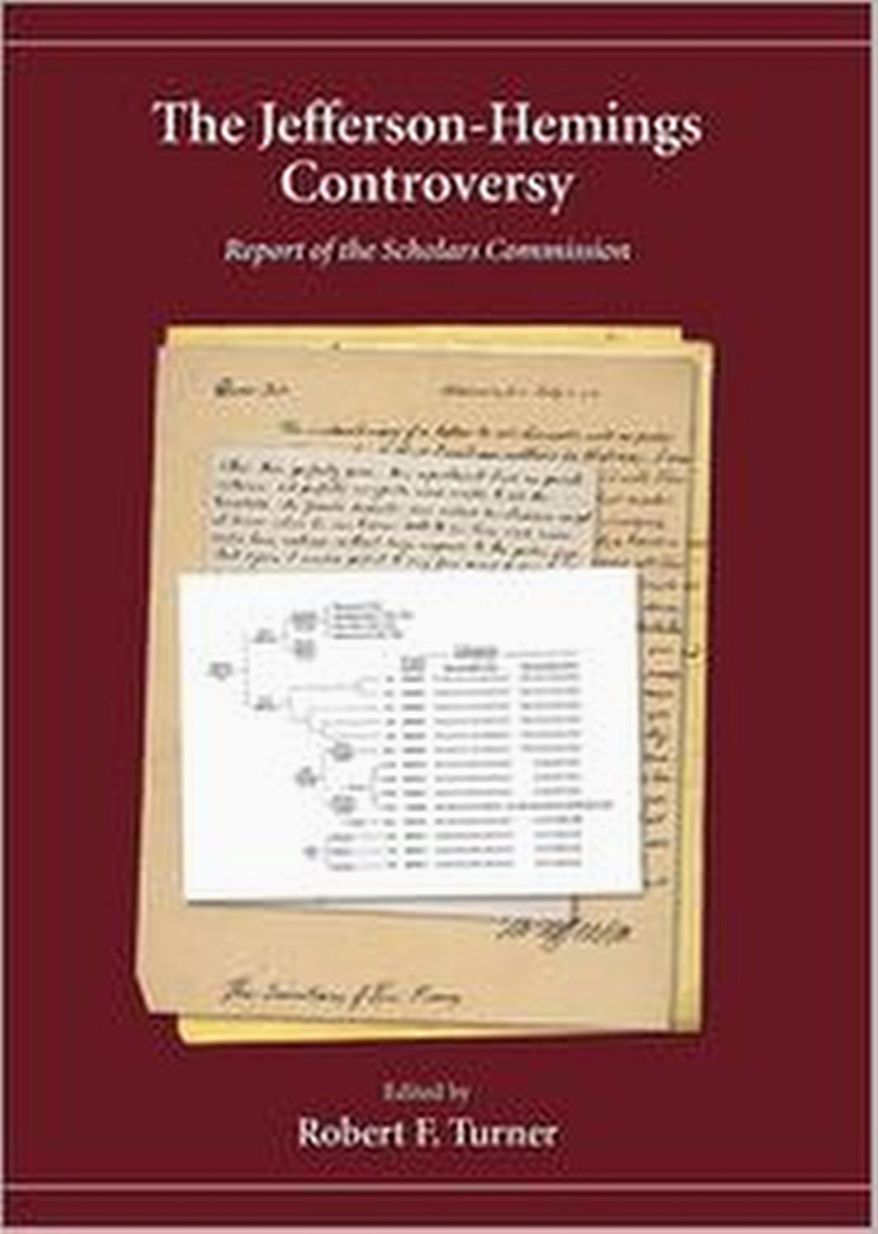 "The Jefferson-Hemings Controversy: Report of the Scholars Commission" is a new look at a very old dispute about American history. (Carolina Academic Press)