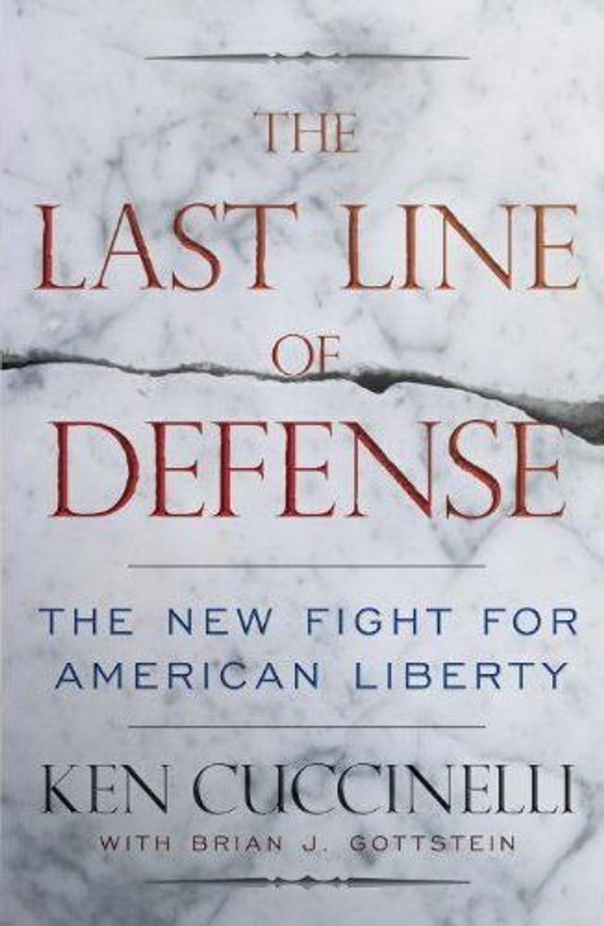 "The Last Line of Defense: The New Fight for American Liberty," is the new book written by Virginia Attorney General Kenneth T. Cuccinelli II. (Crown Publishing Group)
