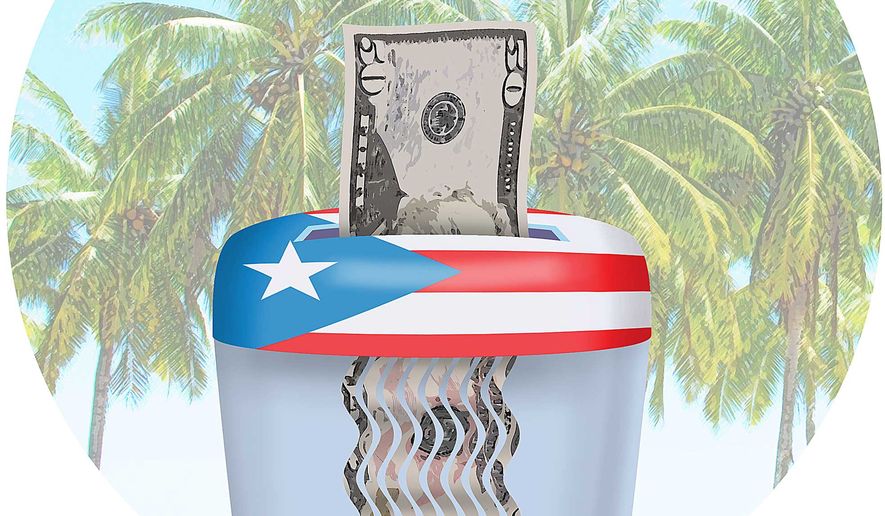 Fiscally Irresponsible in Puerto Rico Illustration by Greg Groesch/The Washington Times