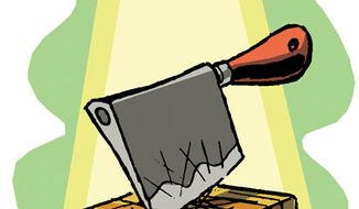 Illustration: Chopping block by Alexander Hunter for The Washington Times