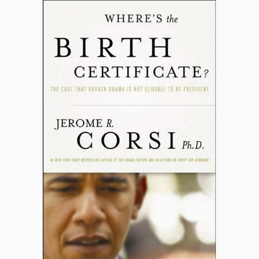 Book cover for "Where's the Birth Certificate" by Jerome R. Corsi.