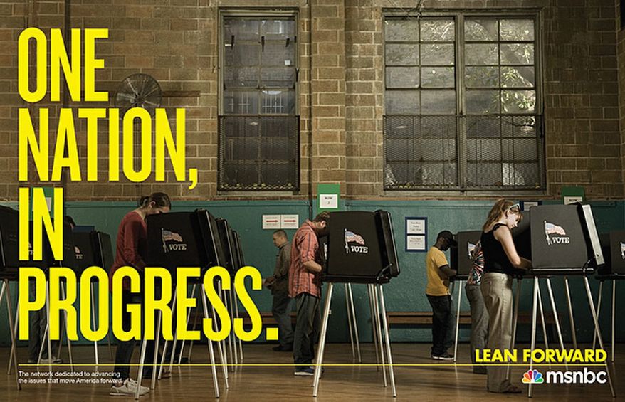 MSNBC rolls out a brusque new advertising campaign that pushes progressive ideology. (Image from MSNBC)