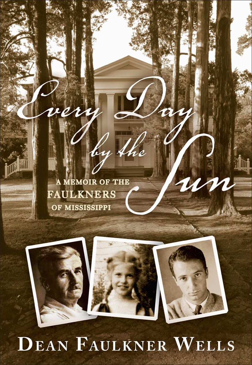 "Every Day by the Sun: A Memoir of the Faulkners of Mississippi"