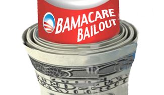 Illustration: Obamacare bailout by John Camejo for The Washington Times