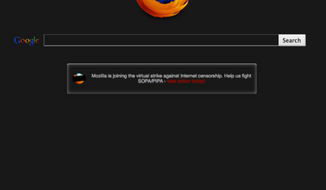 Mozilla plans to change the look of the default Firefox start page so that the tens of millions of Firefox users will see a black page with a call to action message to increase awareness of PIPA/SOPA, rather than the traditional white page with the Firefox logo. (Mozilla)