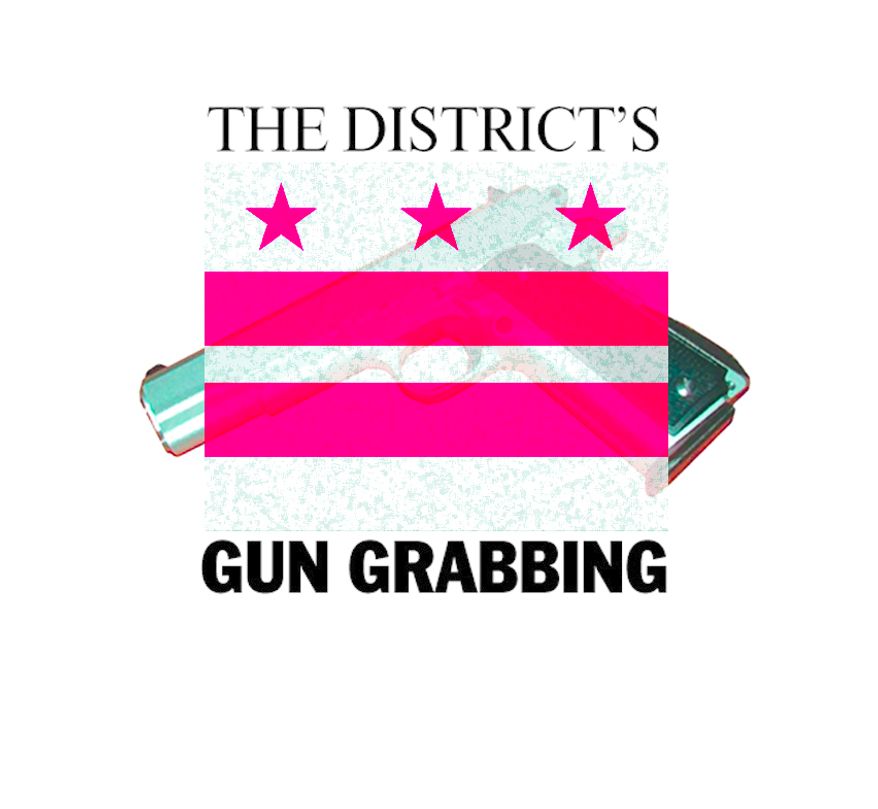 The District's Gun Grabbing