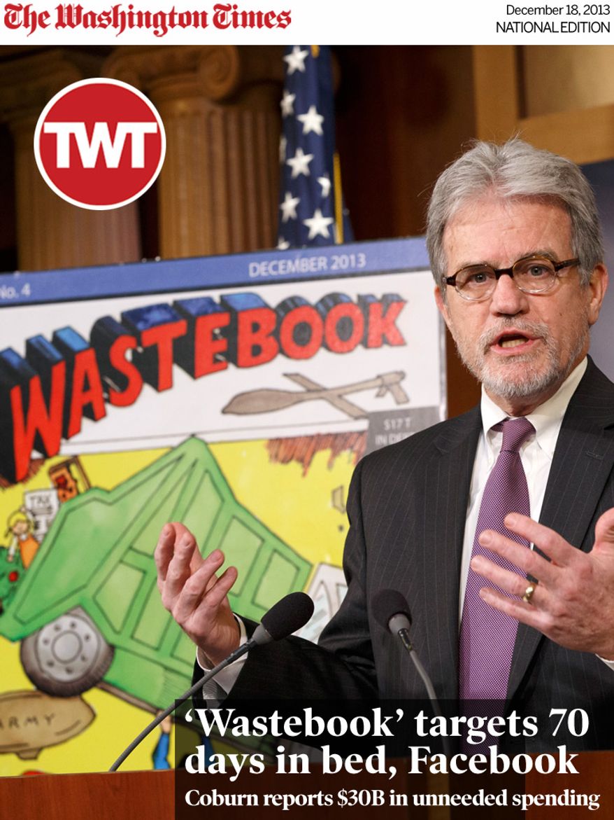 National Edition News cover for December 18, 2013 - ‘Wastebook’ targets 70 days in bed, Facebook: While the Senate debates the bipartisan budget plan, Sen. Tom Coburn, R-Okla., a longtime deficit hawk, outlines his annual "Wastebook" which points a critical finger at billions of dollars in questionable government spending, Tuesday, Dec. 17, 2013, during a news conference on Capitol Hill in Washington.  (AP Photo/J. Scott Applewhite)
