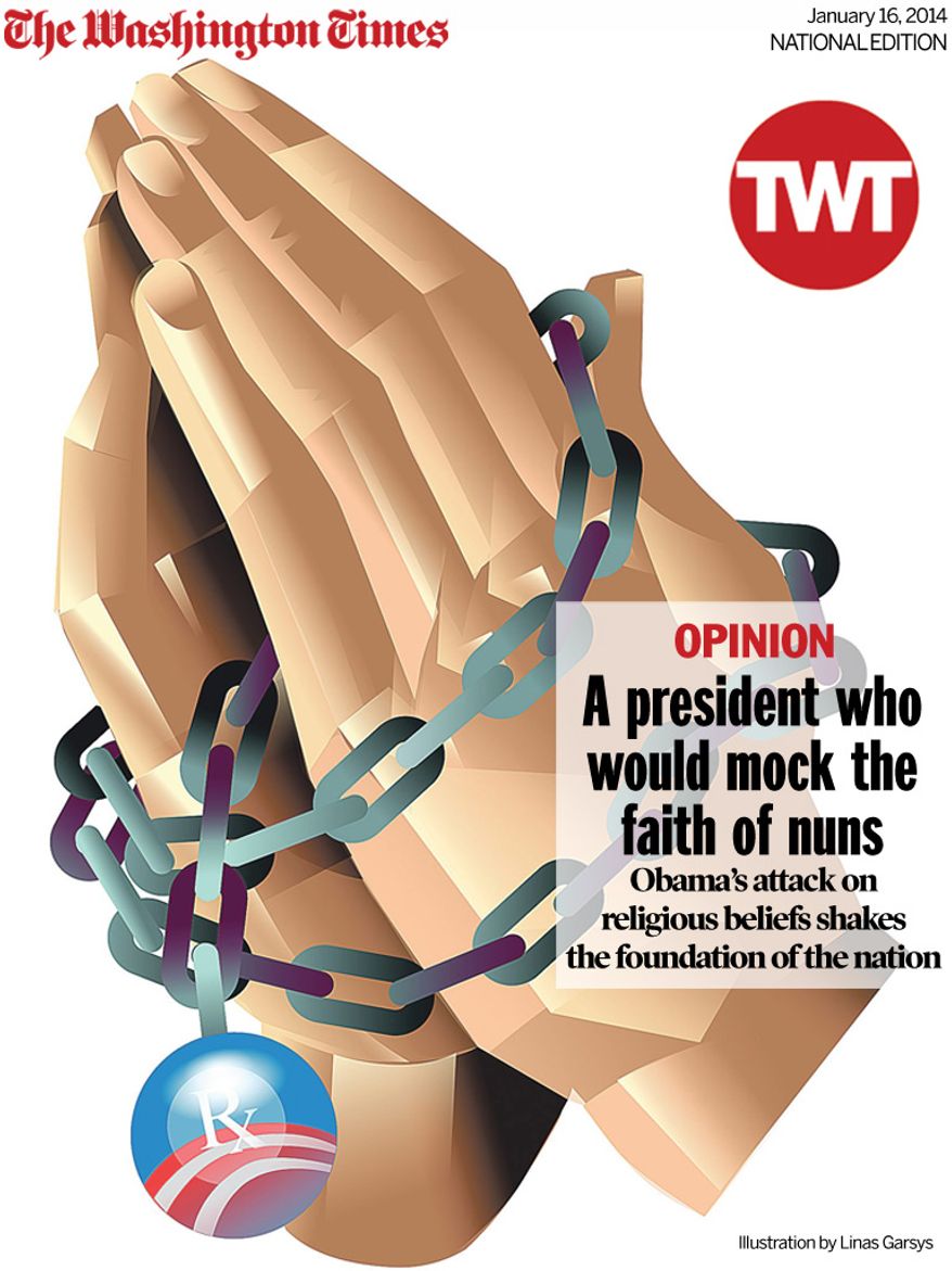 National Edition Opinion cover for January 16, 2014 - A president who would mock the faith of nuns (Illustration by Linas Garsys for The Washington Times)
