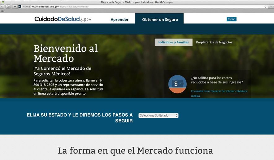 This screenshot made Nov. 26, 2013, shows the Department of Health and Human Services&#39; web page for the Spanish language version HealthCare.gov. The nation’s largest minority group risks being left behind by President Barack Obama’s health care overhaul. Hispanics account for about one-third of the nation’s uninsured, but all signs indicate that they remain largely on the sidelines as the White House races to meet a goal of 6 million sign-ups by March 31. (AP Photo/U.S. Department of Health and Human Services)