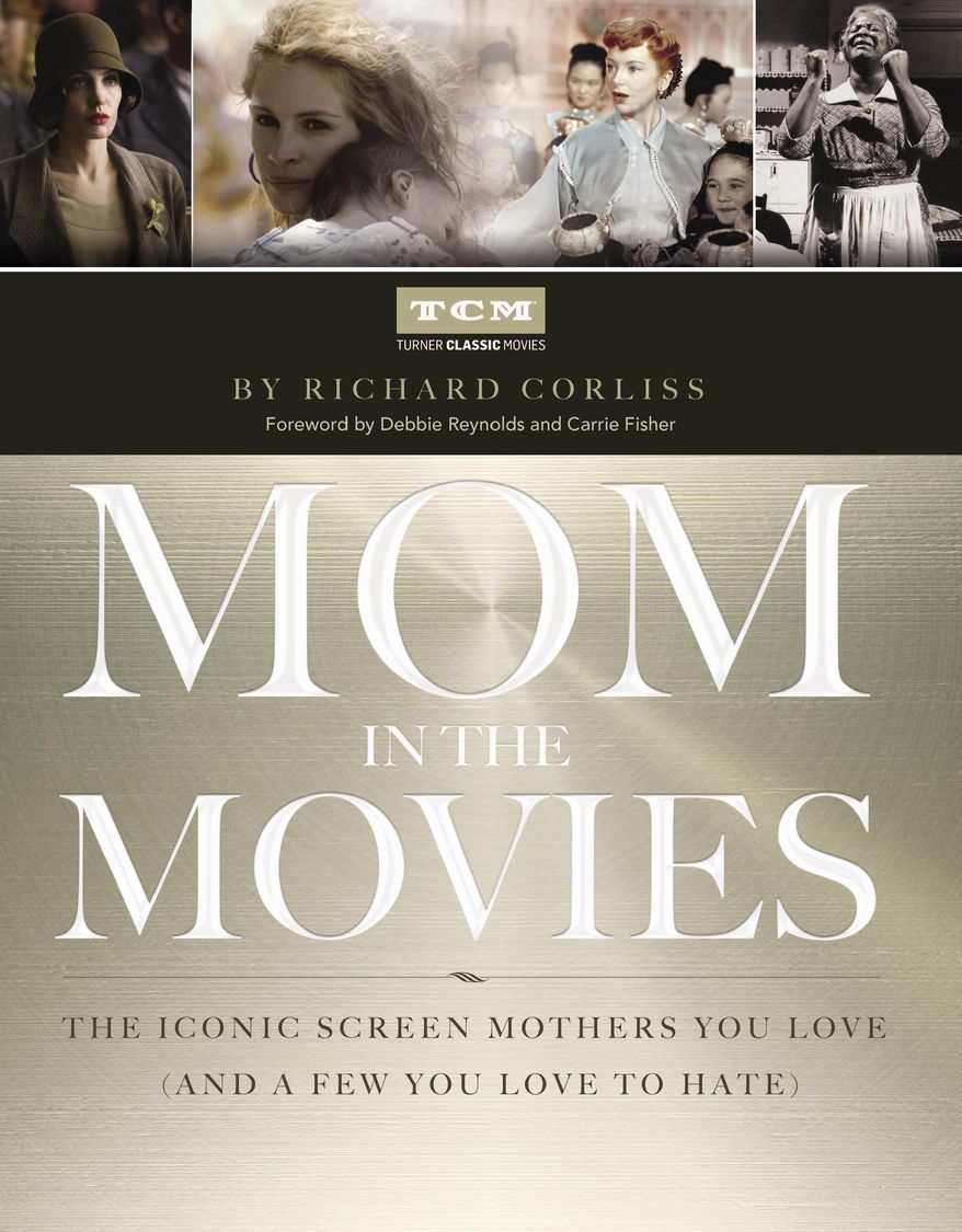 This photo provided by Simon & Schuster shows the book cover of “Mom in the Movies: The Iconic Screen Mothers You Love (and a Few You Love to Hate” (Simon & Schuster), by Turner Classic Movies with Richard Corliss. (AP Photo/Simon & Schuster)