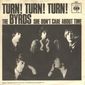 &quot;Turn! Turn! Turn!&quot; by the Byrds (written in the 1950s by folksinger Pete Seeger) 