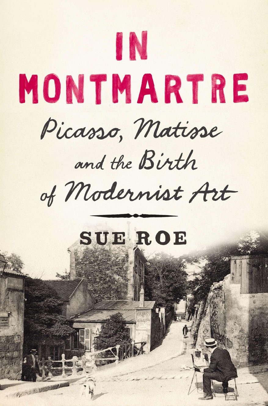 This book cover image released by Penguin Press shows "In Montmartre: Picasso, Matisse and the Birth of Modernist Art," by Sue Roe. (AP Photo/Penguin Press)