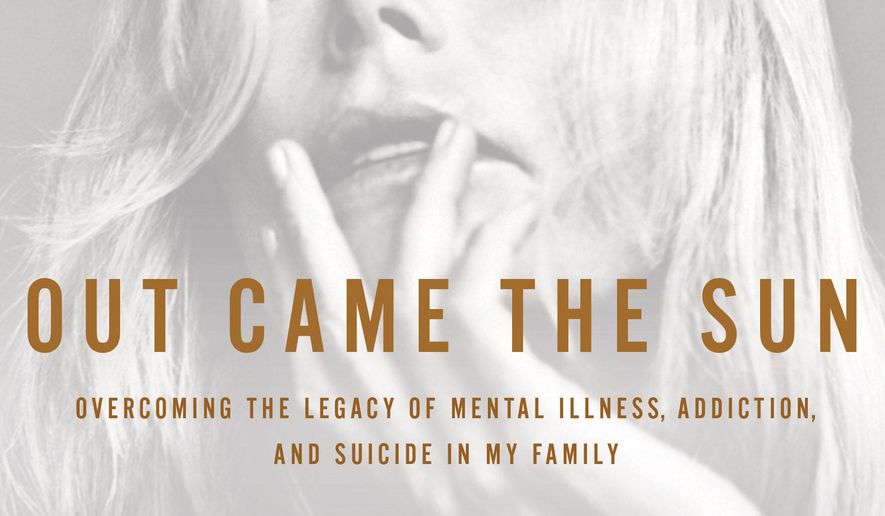 This image released by Regan Arts shows "Out Came the Sun: Overcoming the Legacy of Mental Illness, Addiction, and Suicide in My Family," a memoir by Mariel Hemingway. (AP Photo/Regan Arts)