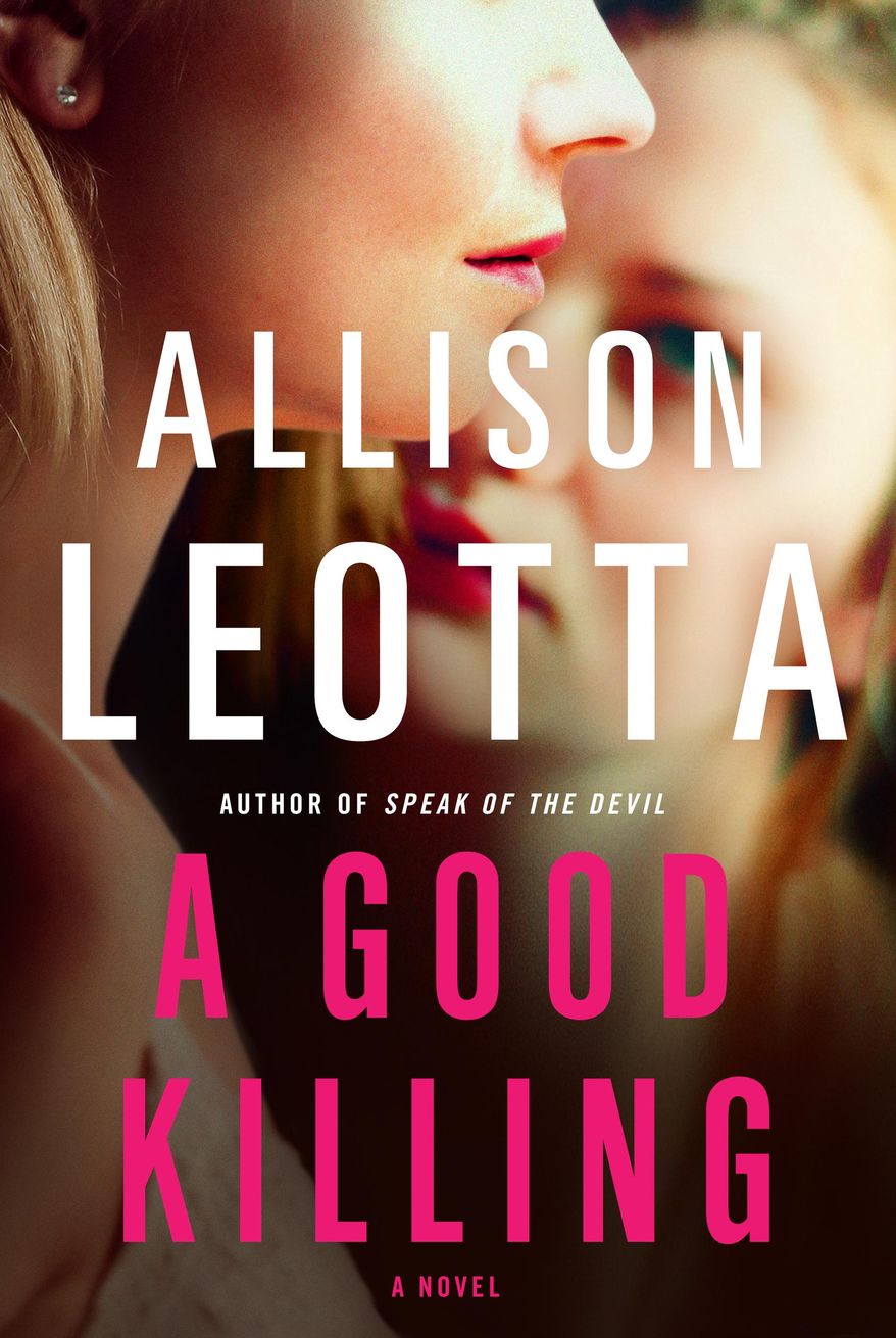 This book cover image released by Touchstone shows "A Good Killing," by Allison Leotta. (Touchstone via AP)