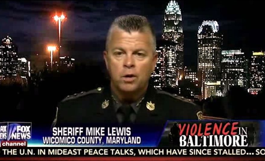 Sheriff Mike Lewis of Wicomico County, Maryland, said Wednesday that the Baltimore Police Department has been &quot;eviscerated,&quot; and police officers are fearful to do their jobs in the city rocked by violence following the death of Freddie Gray. (Fox News)