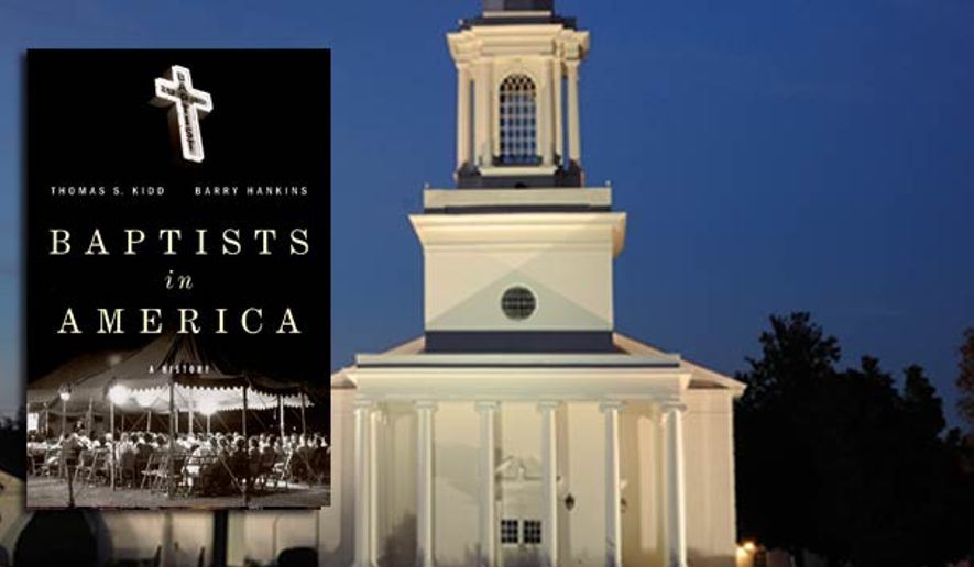 &quot;Baptists in America,&quot; by Thomas S. Kidd and Barry Hankins