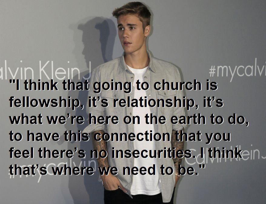 "I think that going to church is fellowship, it’s relationship, it’s what we’re here on the earth to do, to have this connection that you feel there’s no insecurities. I think that’s where we need to be."
-Complex Magazine