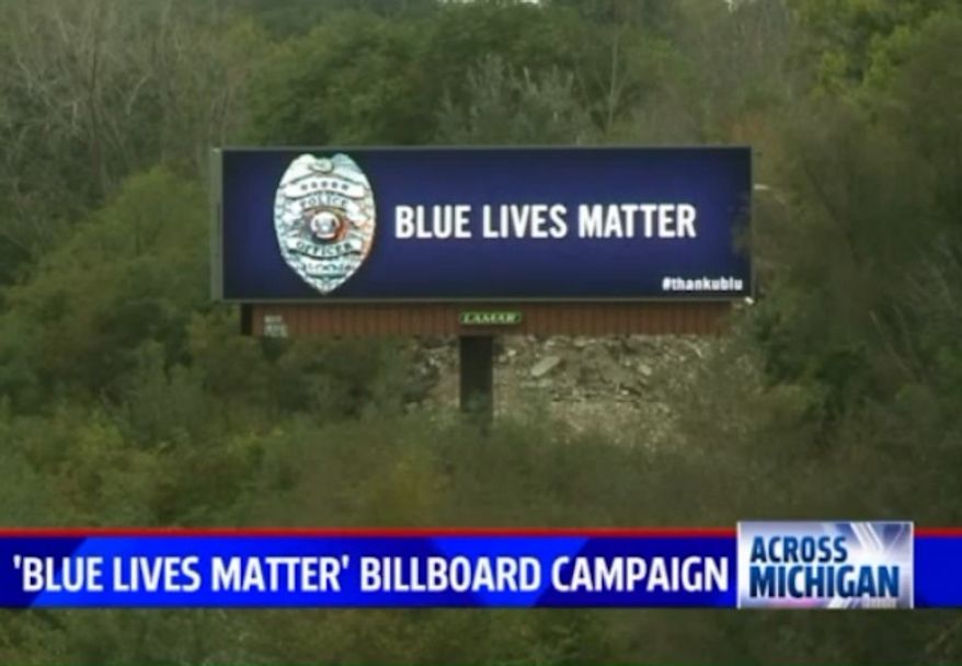 "Blue Lives Matter" billboards honoring police have sprung up nationwide, but some Black Lives Matter supporters are arguing the campaign diminishes their cause. (Fox 17)