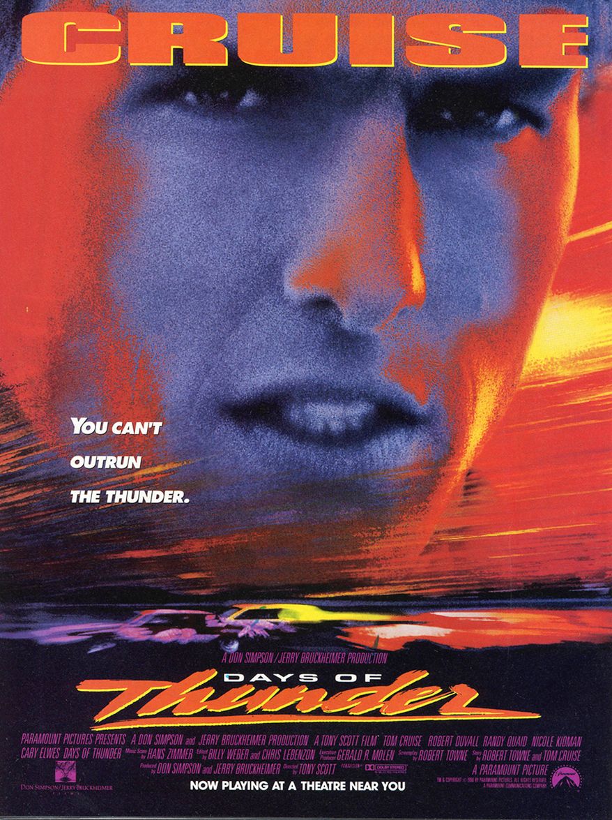 Days of Thunder (1990) A young hot-shot stock car driver gets his chance to compete at the top level. Stars: Tom Cruise, Nicole Kidman, Robert Duvall