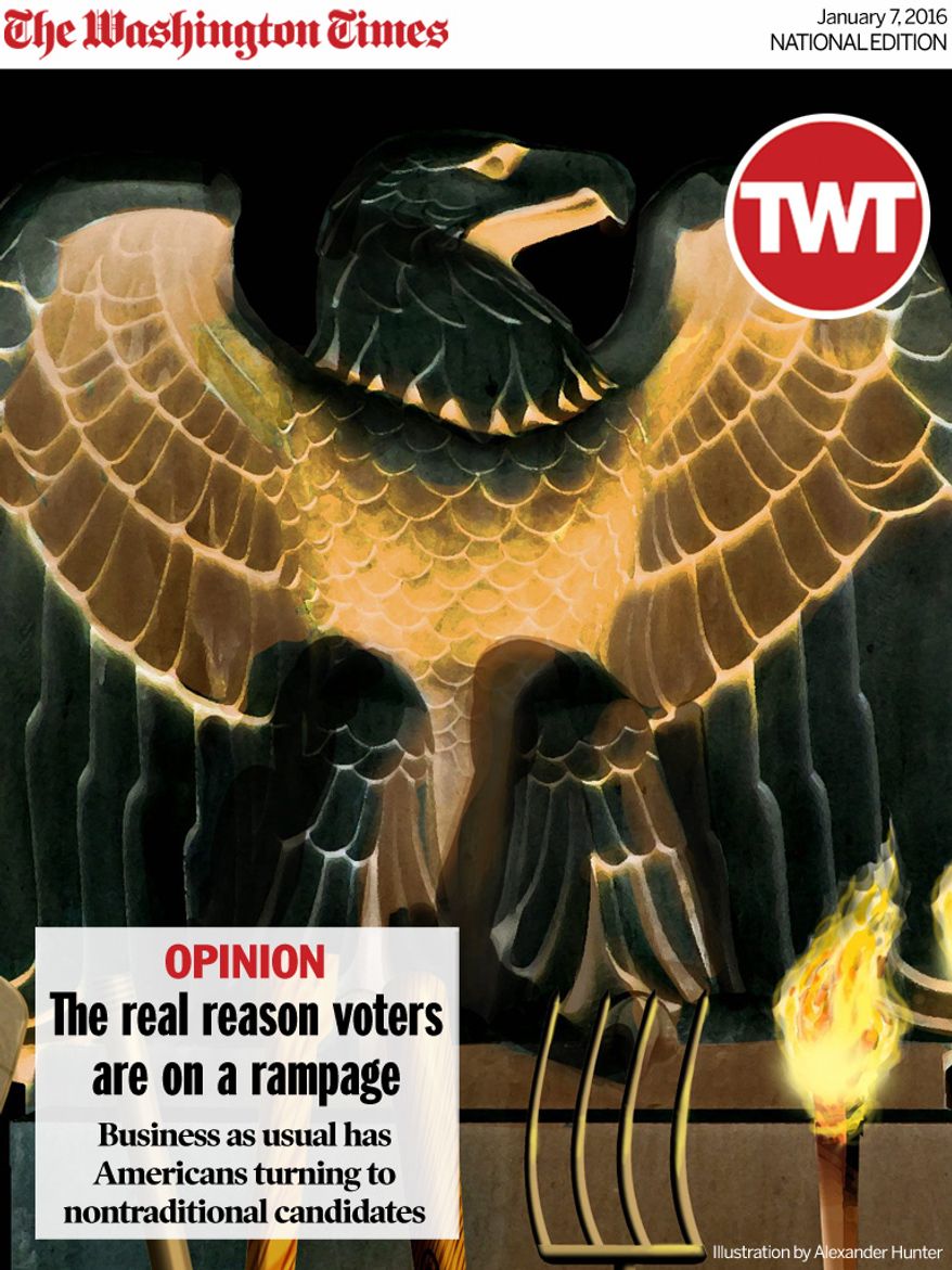 National Edition Opinion cover for January 6, 2016 - The real reason voters are on a rampage (Illustration by Alexander Hunter for The Washington Times)