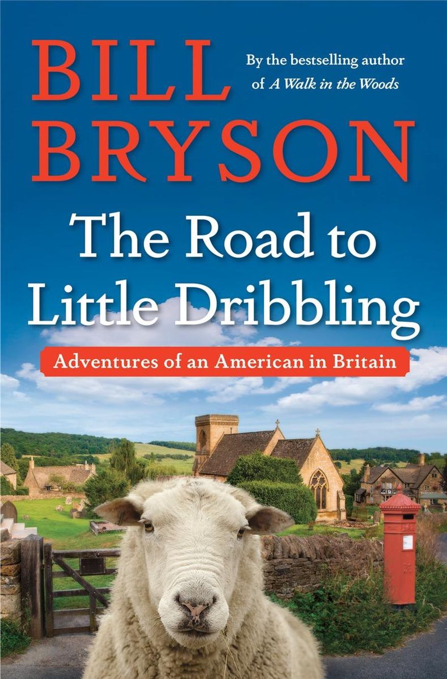 This cover image released by Doubleday shows "The Road to Little Dribbling: Adventures of an American in Britain," by Bill Bryson. (Doubleday via AP)