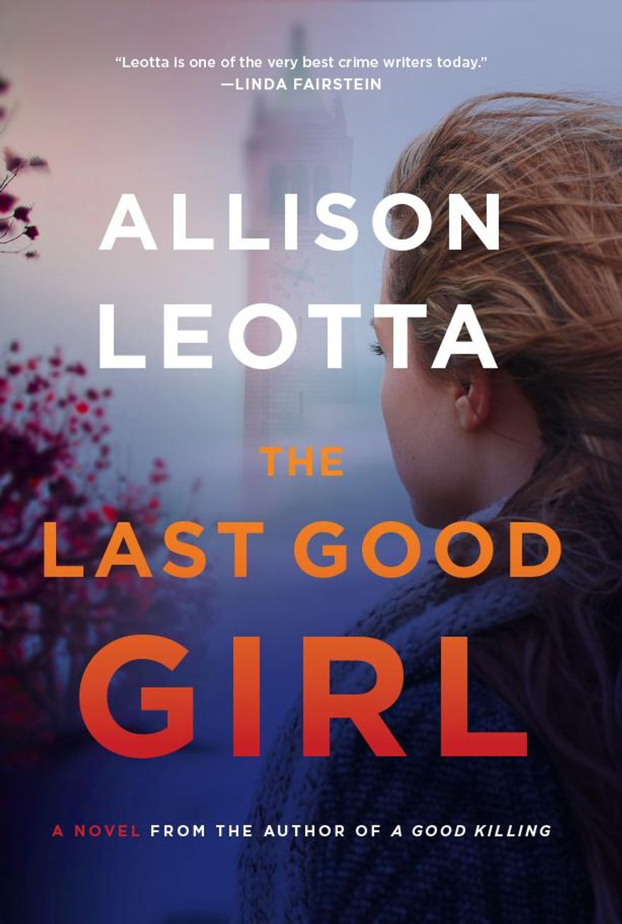 This book cover image released by Touchstone shows, "The Last Good Girl," a novel by Allison Leotta. (Touchstone via AP)