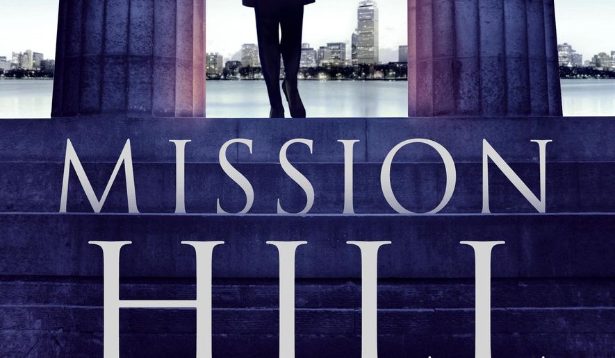 This book cover image released by Minotaur shows, "Mission Hill," a novel by Pamela Wechsler. (Minotaur via AP)