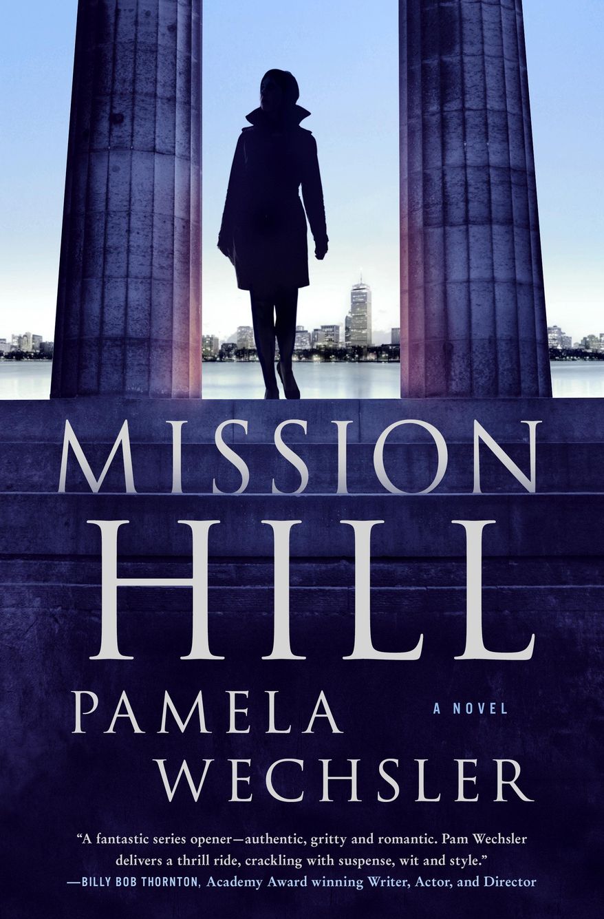 This book cover image released by Minotaur shows, "Mission Hill," a novel by Pamela Wechsler. (Minotaur via AP)