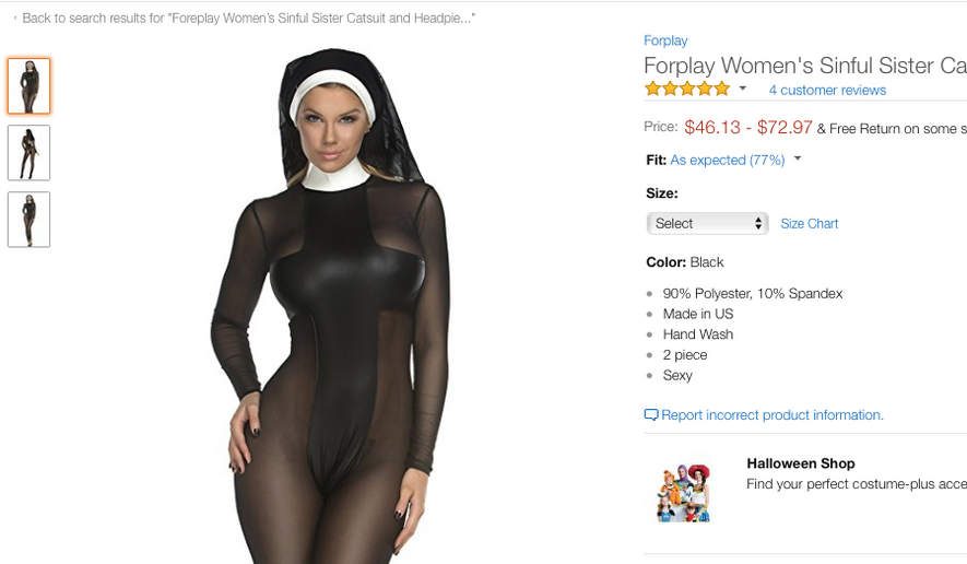 Screenshot of a &quot;sexy nun&quot; costume design blasted as offensive by the Catholic League. [https://www.amazon.com/Forplay-Womens-Sinful-Catsuit-Headpiece/dp/B00IFXG0Q2/ref=sr_1_fkmr1_1?ie=UTF8&amp;qid=1476810037&amp;sr=8-1-fkmr1&amp;keywords=Foreplay+Women’s+Sinful+Sister+Catsuit+and+Headpiece]