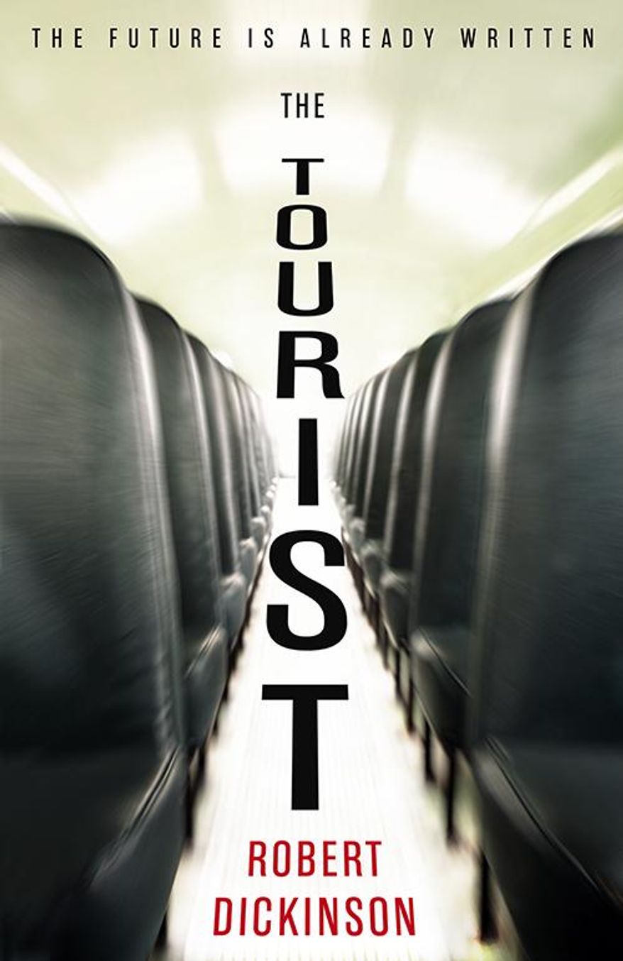 This book cover image released by Redhook shows "The Tourist," by Robert Dickinson. (Redhook via AP)