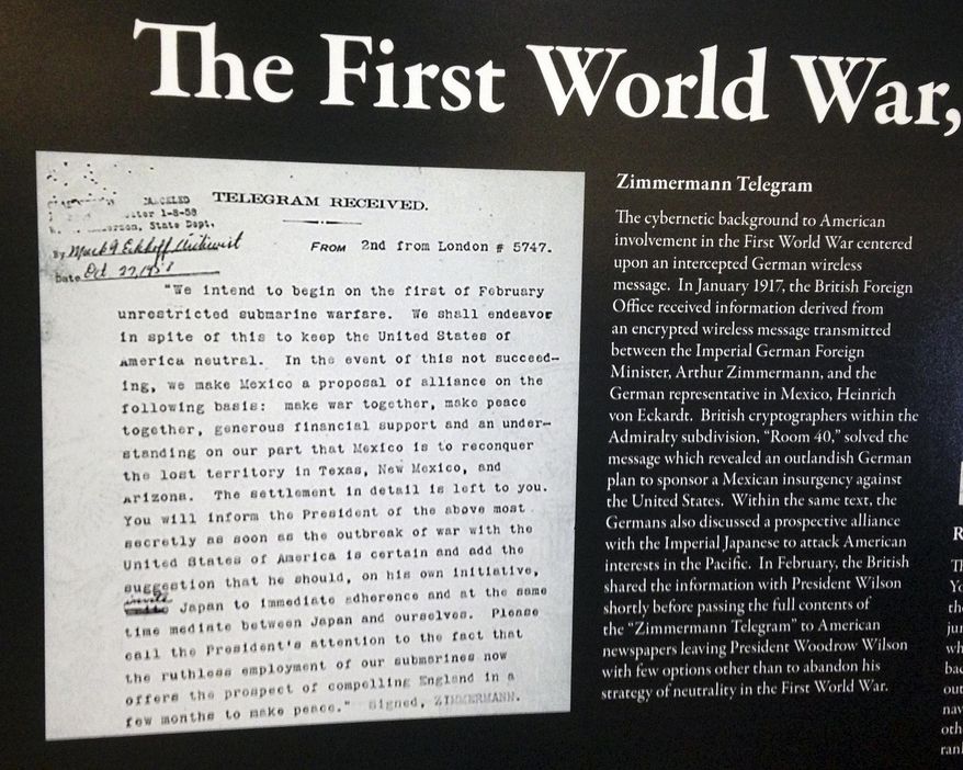 In this Thursday, Jan. 12, 2017 photo a copy of a decoded telegram is displayed at a gathering at the U.S. Naval War College in Newport, R.I. Known as the "Zimmermann Telegram," it was intercepted and decoded by Britain then forwarded to the United States revealing Germany wanted to get Mexico to join its side during World War I by offering it territory in the United States. (AP Photo/Jennifer McDermott)