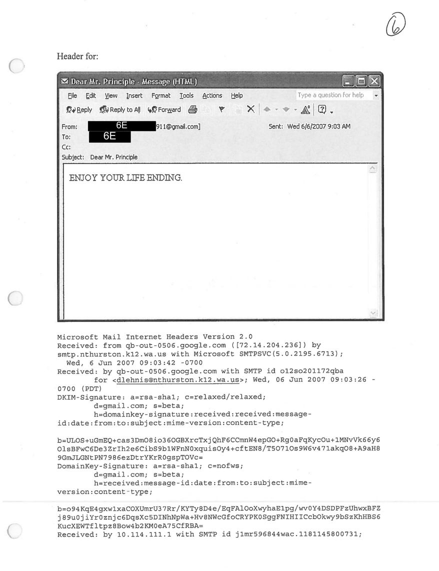 This image provided by the Lacey Police Department shows a June 6, 2007 email with a death threat made to Dave Lehnis, the principal of Timberline High School in Lacey, Wash. In 2007, a teenager who was sending bomb threats to his high school in Washington state was finally caught by an FBI agent posing as a journalist. It was one of several threats to disrupt life at Timberline in June 2007. The email was in a report obtained via a public records request, shows the words: Dear Mr. Principle (sic) ENJOY YOUR LIFE ENDING.” (Lacey Police Department via AP)