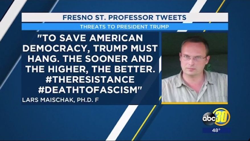 Lars Maischak, an American History lecturer at California State University, Fresno, is facing backlash over a February tweet that declared President Trump "must hang." (ABC 30)