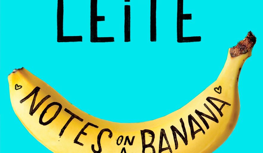 This cover image released by Dey Street shows "Notes on a Banana: A Memoir of Food, Love and Manic Depression," by David Leite. (Dey Street via AP)