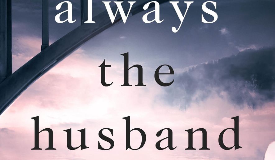 This cover image released by St. Martin&#39;s Press shows &amp;quot;It&#39;s Always the Husband,&amp;quot; a novel by Michele Campbell. (St. Martin&#39;s Press via AP)