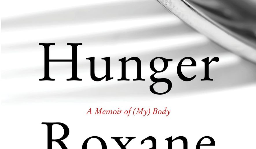 This book cover image released by Harper shows "Hunger," a memoir by Roxane Gay. (Harper via AP)