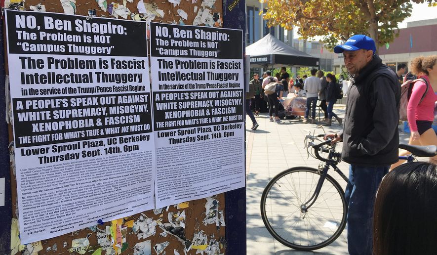 Signs have been posted at the University of California, Berkeley, campus calling for a protest Thursday against right-wing speaker Ben Shapiro. The university will seal off large parts of its campus with a closed perimeter and a &quot;very large&quot; visible police presence. (Associated Press)