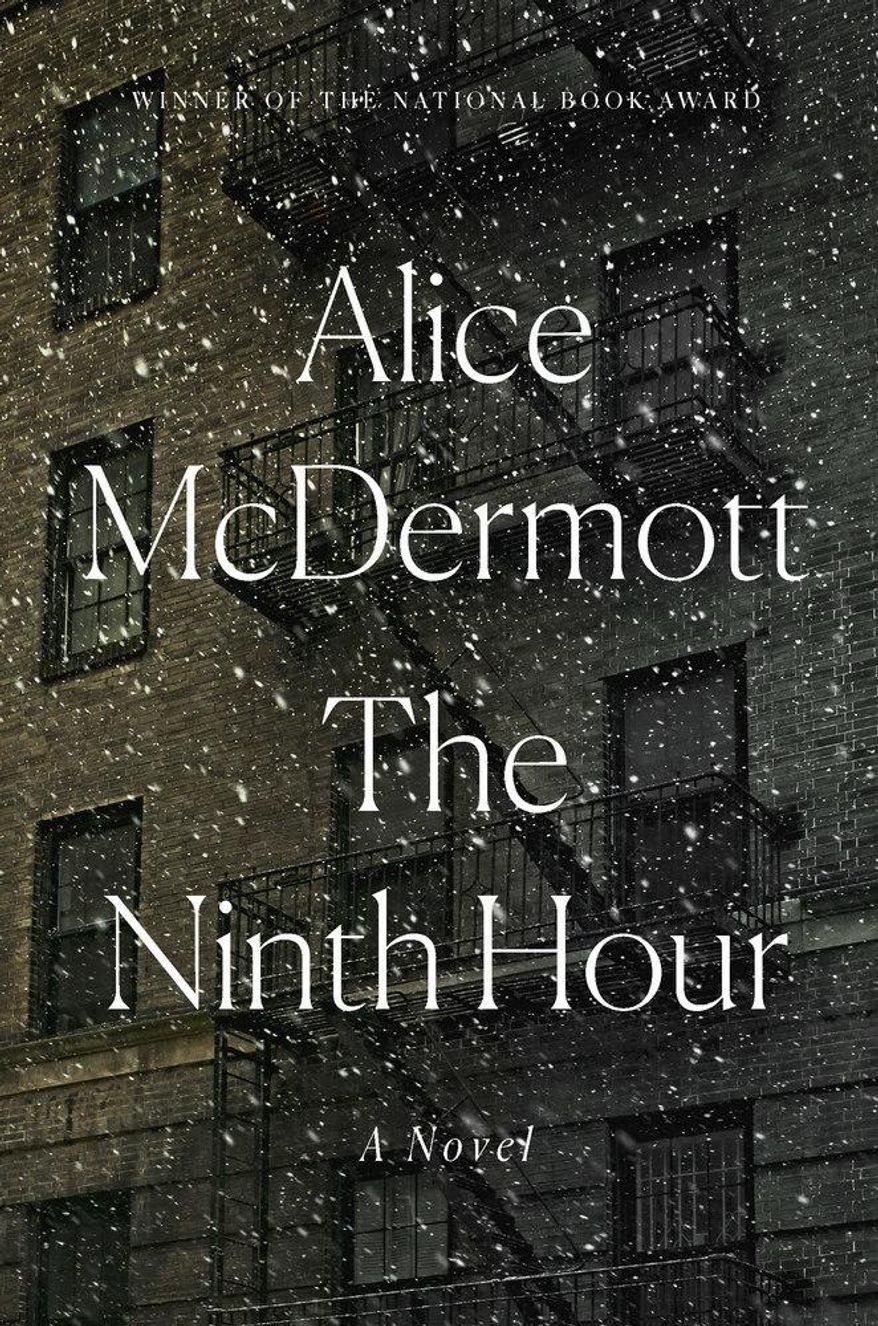 This cover image released by Farrar, Straus and Giroux shows "The Ninth Hour," a novel by Alice McDermott. (Farrar, Straus and Giroux via AP)