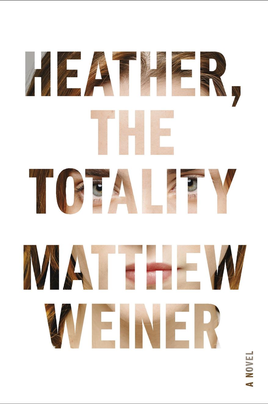 This cover image released by Little, Brown and Company shows "Heather, The Totality," a novel by Matthew Weiner. (Little, Brown and Company via AP)