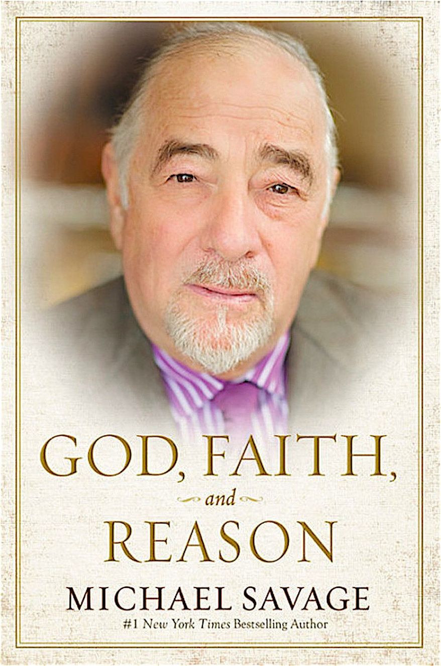 Talk radio kingpin Michael Savage has written a new book titled "God, Faith and Reason," which follows his 25 other books, which dwelled primarily on politics and culture wars. (center Street Publishing)
