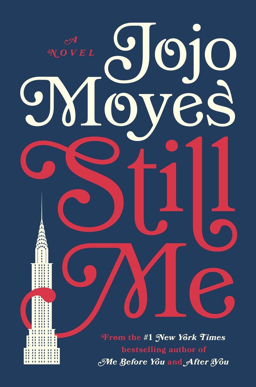 This cover image released by Pamela Dorman Books/Viking shows "Still Me," by Jojo Moyes. (Pamela Dorman Books/Viking via AP)