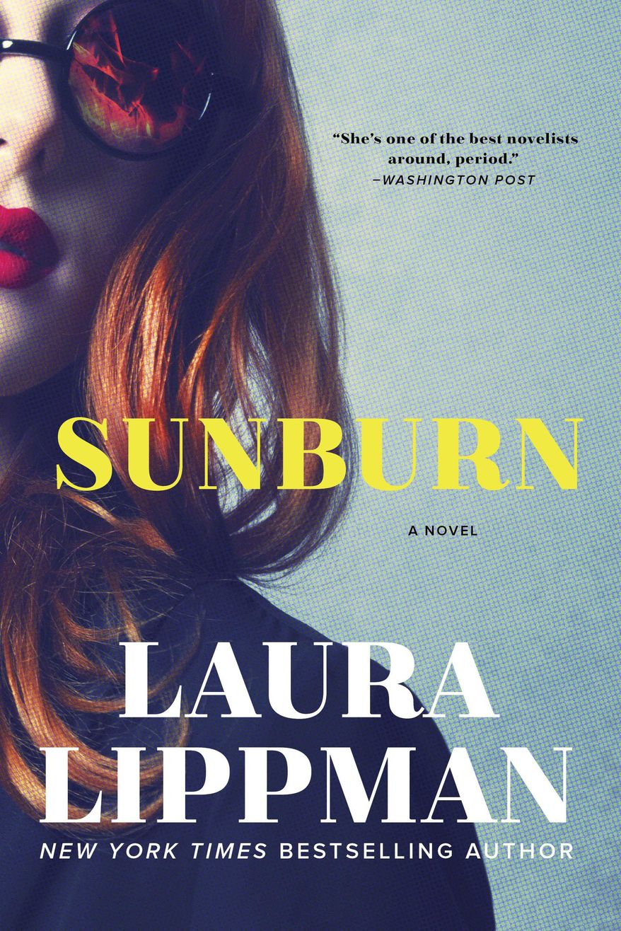 This book cover image released by William Morrow shows "Sunburn," a novel by Laura Lippman. (William Morrow via AP)
