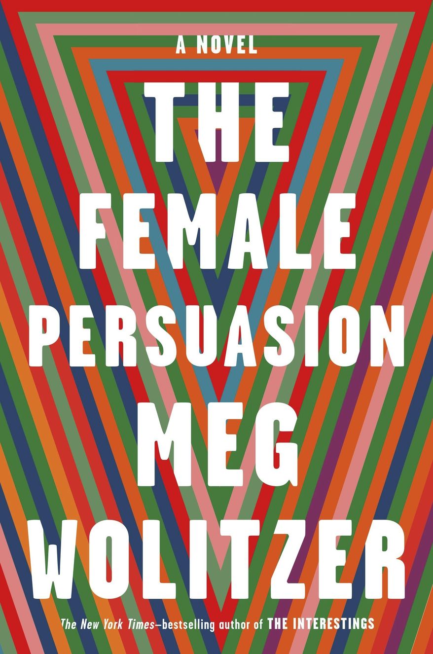 This cover image released by Riverhead Books shows "The Female Persuasion," by Meg Wolitzer. (Riverhead Books via AP)