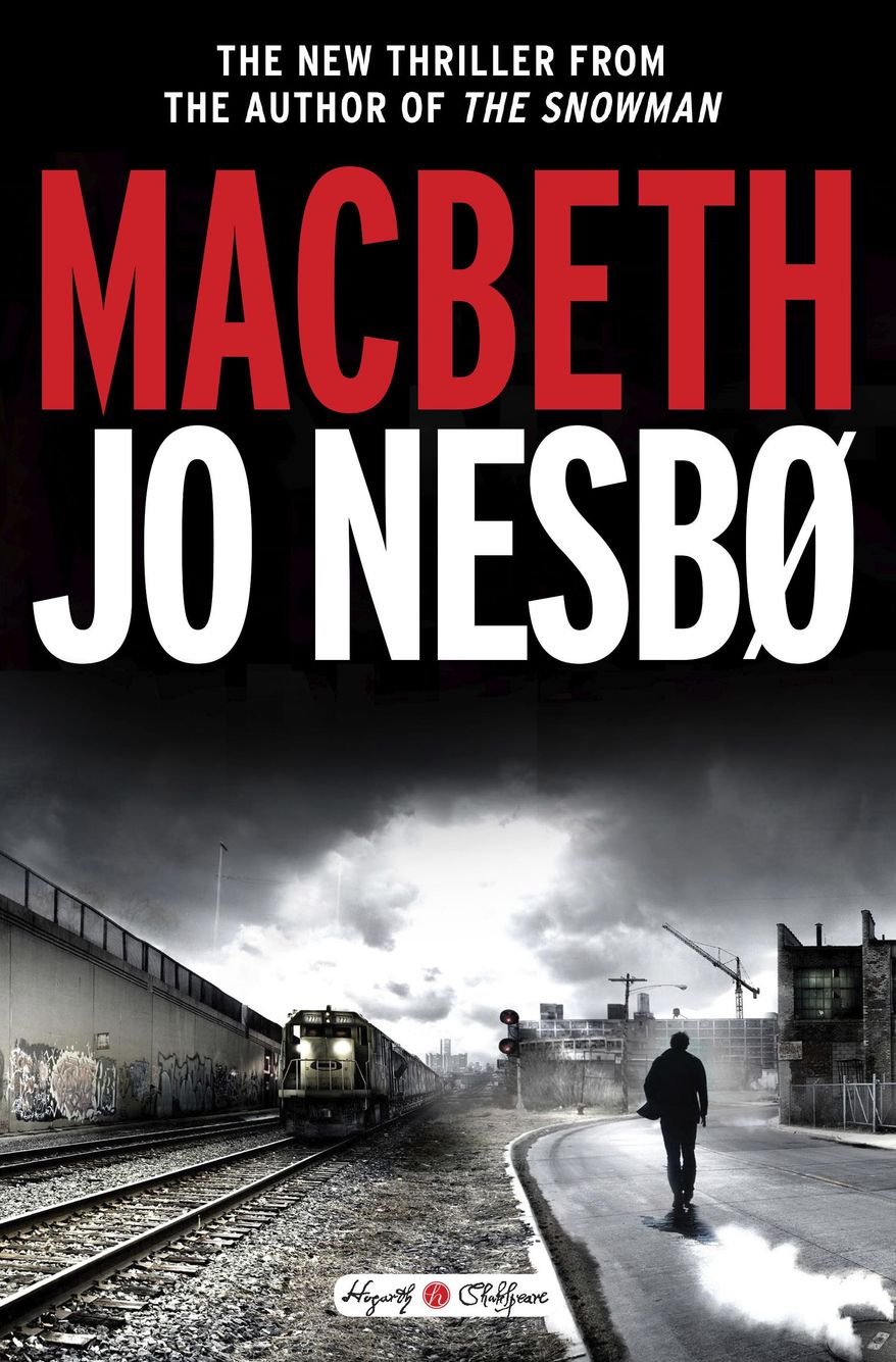 This cover image released by Hogarth shows "Macbeth" by Jo Nesbo. (Hogarth via AP)