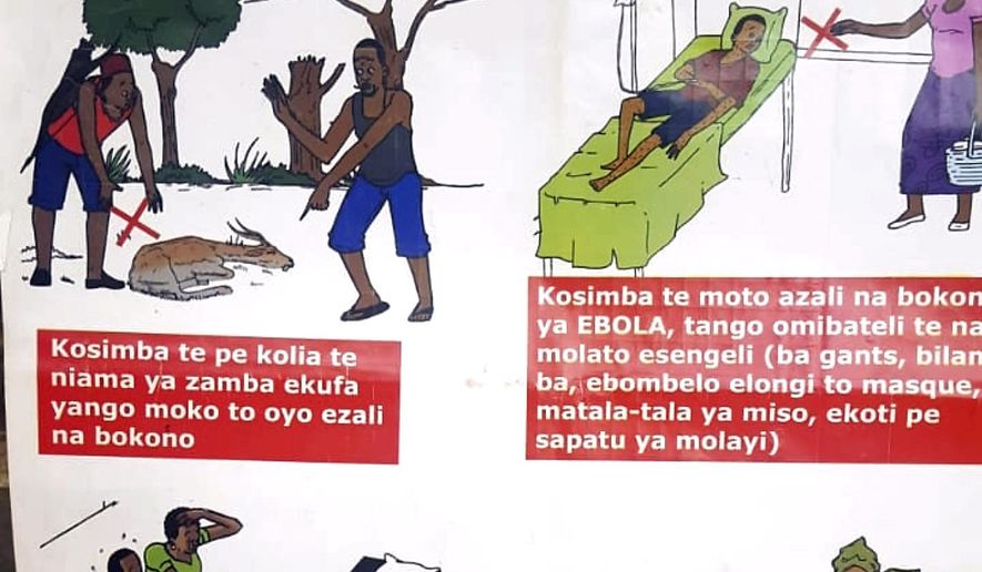 In this photo taken Thursday, May 17, 2018, a poster informing citizens how to deal with suspected cases of Ebola hangs on a wall in the capital Kinshasa, Congo. Congo&#x27;s Ebola outbreak has spread to Mbandaka, a crossroads city of more than 1 million people, in a troubling turn that marks one of the few times the vast, impoverished country has encountered the lethal virus in an urban area. (Karsten Voigt/International Federation of Red Cross and Red Crescent Societies via AP)