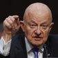In this Monday, May 8, 2017, file photo, former National Intelligence Director James Clapper testifies on Capitol Hill in Washington, before the Senate Judiciary subcommittee on Crime and Terrorism hearing: &quot;Russian Interference in the 2016 United States Election.&quot; (Associated Press) ** FILE **