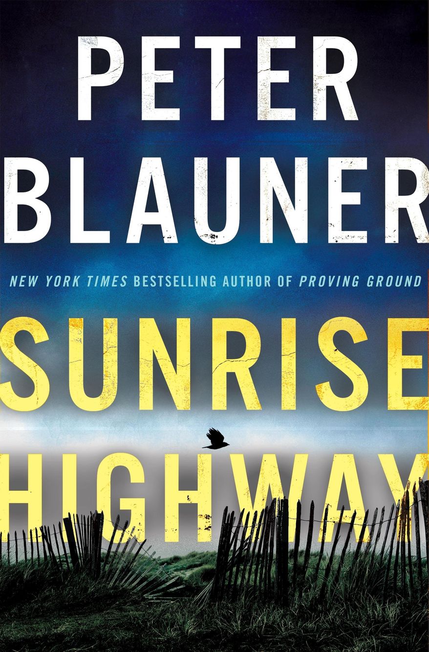 This cover image released by Minotaur shows "Sunrise Highway," by Peter Blauner. (Minotaur via AP)