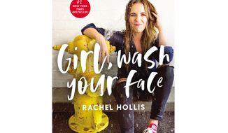 This cover image released by Thomas Nelson shows &amp;quot;Girl, Wash Your Face: Stop Believing the Lies About Who You Are so You Can Become Who You Were Meant to Be,&amp;quot; by Rachel Hollis. (Thomas Nelson via AP)