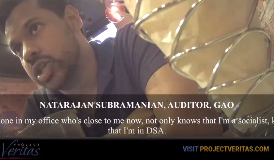 In a Project Veritas undercover video, Government Accountability Office auditor Natarajan Subramanian, a self-identified communist and member of the Democratic Socialists of America, said he works on Democratic Socialists of America projects during work hours as part of the anti-Trump resistance. (Screen grab via Project Veritas)