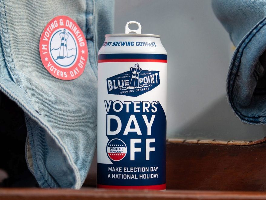 The idea that Election Day should be an official holiday intrigues many. In support, Blue Point Brewing offers a batch of &quot;Voters Day Off&quot; beer. (Blue Point Brewing)